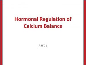 Hormonal Regulation of Calcium Balance Part 2 Calcitonin