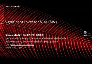 Significant Investor Visa SIV Stacey Martin Dip FP