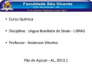 Curso Qumica Disciplina Lngua Brasileira de Sinais LIBRAS