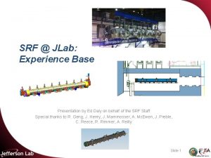 SRF JLab Experience Base Presentation by Ed Daly