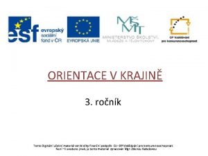 ORIENTACE V KRAJIN 3 ronk Tento Digitln uebn