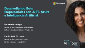 Desarrollando Bots Empresariales con NET Azure e Inteligencia