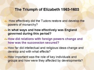 The Triumph of Elizabeth 1563 1603 How effectively