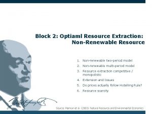 Block 2 Optiaml Resource Extraction NonRenewable Resource 1