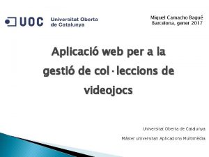 Miquel Camacho Bagu Barcelona gener 2017 Aplicaci web