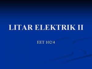 LITAR ELEKTRIK II EET 1024 SILIBUS LITAR ELEKTRIK