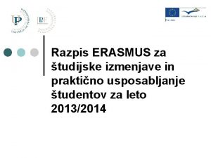 Razpis ERASMUS za tudijske izmenjave in praktino usposabljanje