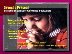 Devoo Pessoal Para sermos Ganhadores de Almas precisamos