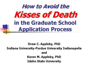 How to Avoid the Kisses of Death in