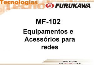 MF102 Equipamentos e Acessrios para redes Captulo 1