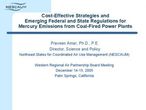 CostEffective Strategies and Emerging Federal and State Regulations