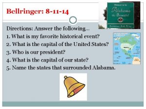 Bellringer 8 11 14 Directions Answer the following