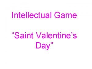 Intellectual Game Saint Valentines Day Saint Valentines Day