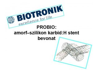 PROBIO amorfszilikon karbid H stent bevonat A thrombus