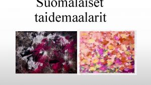 Suomalaiset taidemaalarit Marjatta Tapiola Syntyi huhtikuussa vuonna 1951