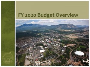 FY 2020 Budget Overview Budget Process Flowchart City