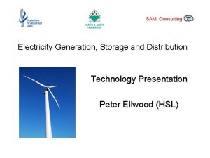 Electricity Generation Storage and Distribution Technology Presentation Peter