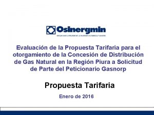 Evaluacin de la Propuesta Tarifaria para el otorgamiento