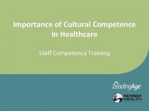 Importance of Cultural Competence In Healthcare Staff Competency