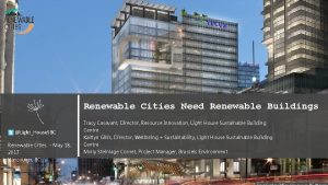 Renewable Cities Need Renewable Buildings LightHouse SBC Renewable