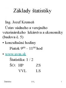 Zklady tatistiky Ing Jozef Kreme stav sdneho a