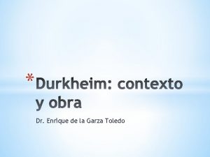 Dr Enrique de la Garza Toledo Produccin intelectual