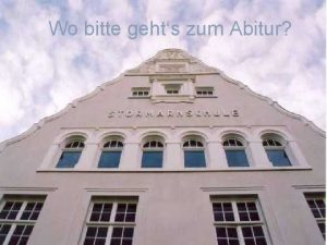 Wo bitte gehts zum Abitur Meldung zum Abitur