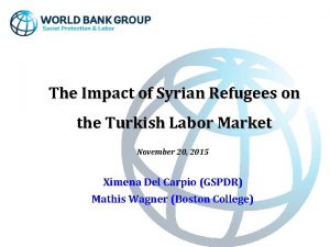 The Impact of Syrian Refugees on the Turkish