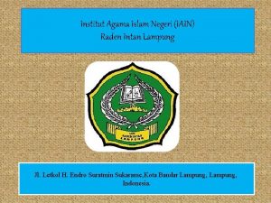 Institut Agama Islam Negeri IAIN Raden Intan Lampung