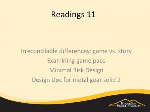 Readings 11 Irreconcilable differences game vs story Examining