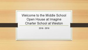 Welcome to the Middle School Open House at