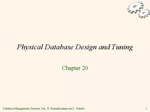 Physical Database Design and Tuning Chapter 20 Database