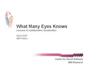 What Many Eyes Knows Lessons in collaborative visualization