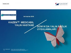 kaizen com 04 Haziran 2016 KAIZENTM MEDICABIL YALIN