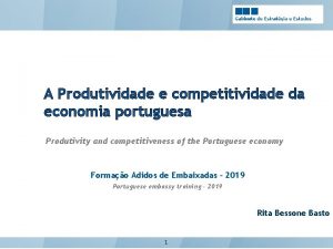 A Produtividade e competitividade da economia portuguesa Produtivity