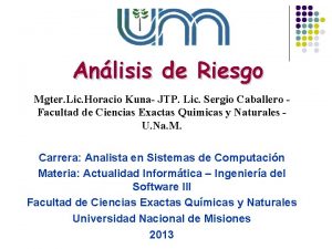 Anlisis de Riesgo Mgter Lic Horacio Kuna JTP