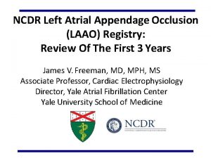 NCDR Left Atrial Appendage Occlusion LAAO Registry Review