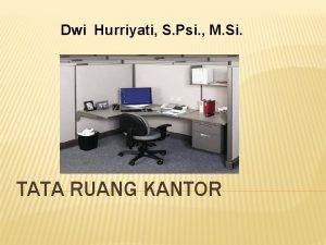 Dwi Hurriyati S Psi M Si TATA RUANG