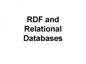 RDF and Relational Databases Mapping Relational data to