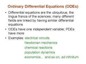 Ordinary Differential Equations ODEs Differential equations are the