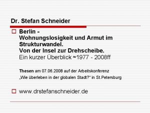 Dr Stefan Schneider o Berlin Wohnungslosigkeit und Armut