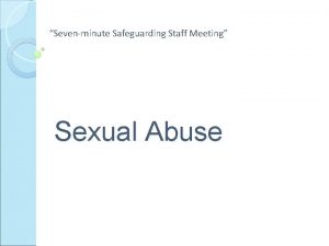 Sevenminute Safeguarding Staff Meeting Sexual Abuse Sexual abuse