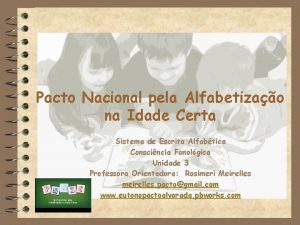 Pacto Nacional pela Alfabetizao na Idade Certa Sistema