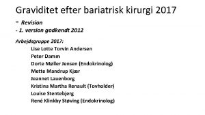 Graviditet efter bariatrisk kirurgi 2017 Revision 1 version