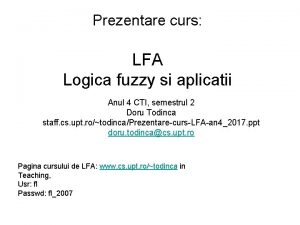 Prezentare curs LFA Logica fuzzy si aplicatii Anul