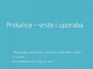 Prskalice vrste i uporaba Tehnologija zanimanja pomoni soboslikar