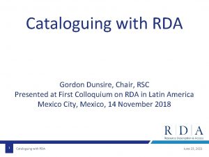 Cataloguing with RDA Gordon Dunsire Chair RSC Presented