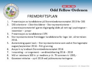 FREMDRIFTSPLAN 1 Presentasjon av kandidatene p Storembedsmannsmtet 2015