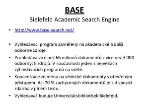 BASE Bielefeld Academic Search Engine http www basesearch