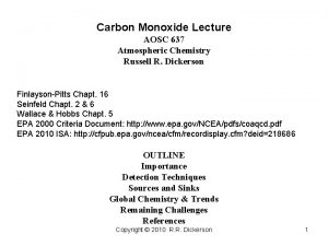 Carbon Monoxide Lecture AOSC 637 Atmospheric Chemistry Russell